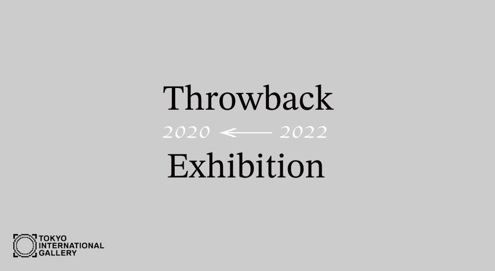 Throwback Exhibition 2020 ← 2022