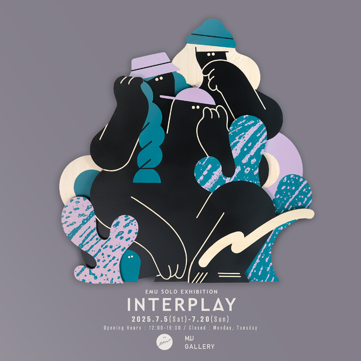 INTERPLAY【UPCOMING】