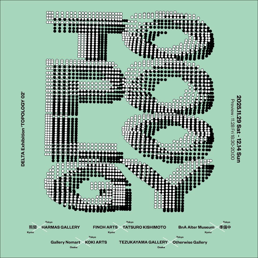 WHAT CAFE × DELTA “TOPOLOGY 02”