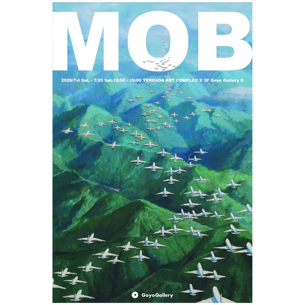 ヨコサカタツヤ個展「MOB」