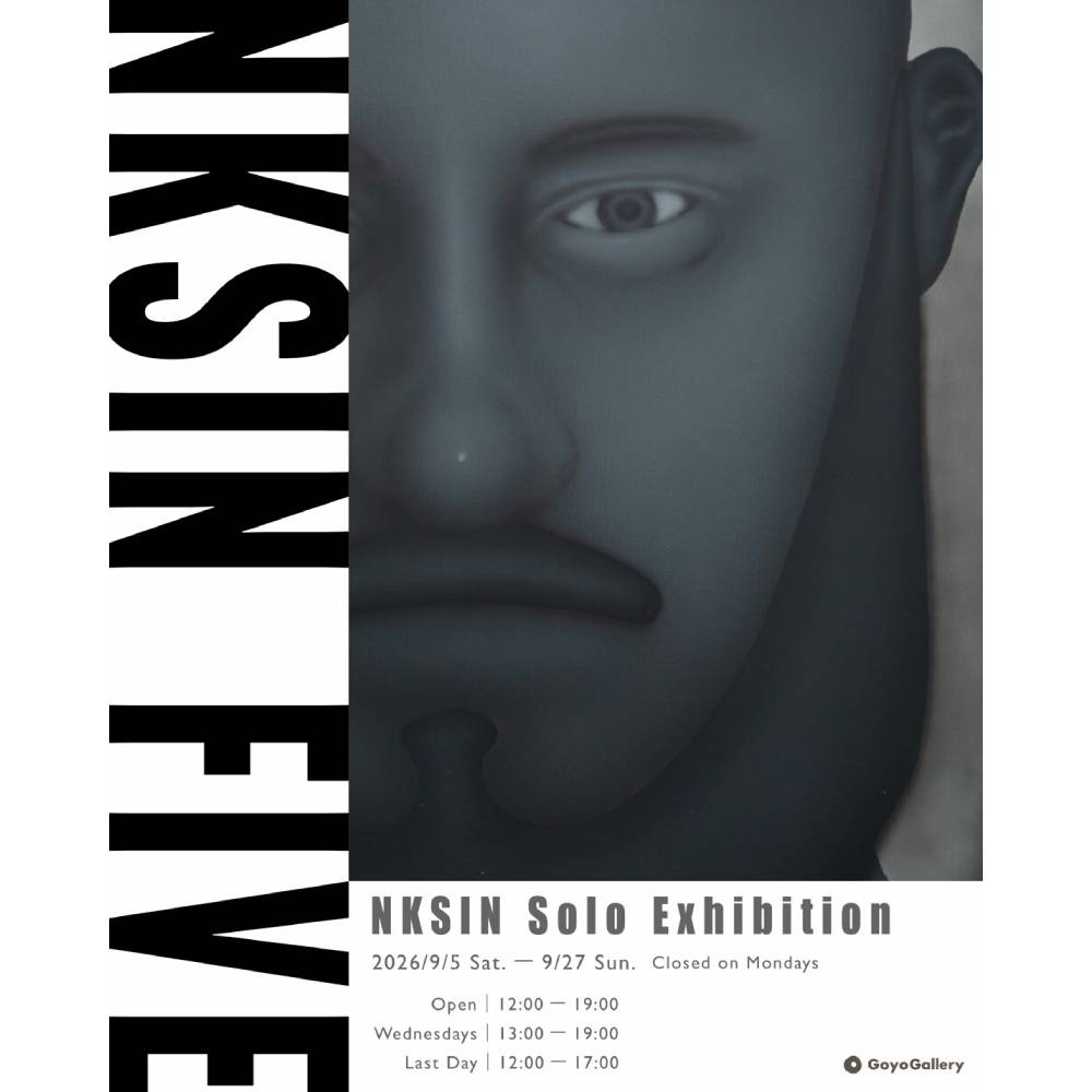 NKSIN個展「5 -FIVE-」